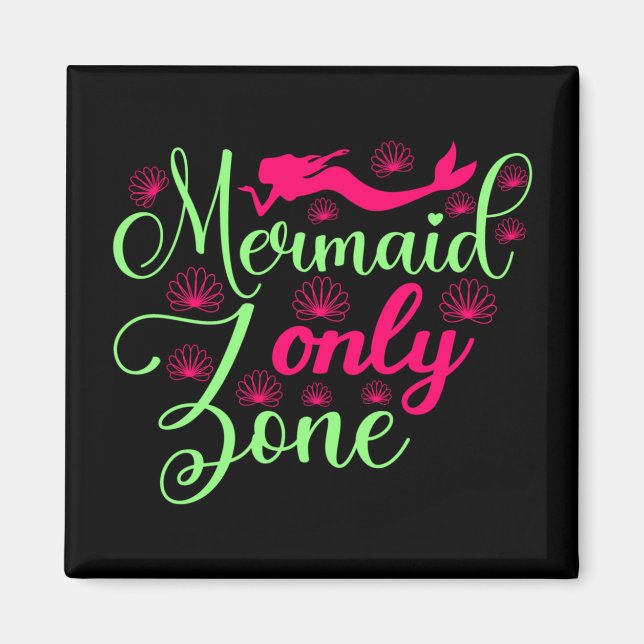 Nur Meerjungfrau-Zone in Hot Pink und Neon Green Magnet (Vorne)
