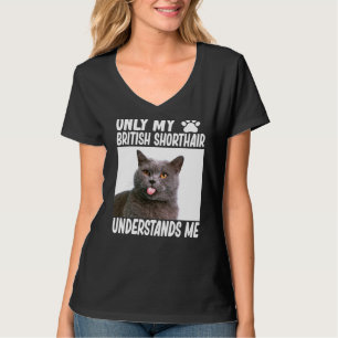 Nur mein britischer Kurzhaar versteht mich British T-Shirt