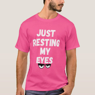 Nur meine Augen zu stützen, Funny Recliner, Funny T-Shirt