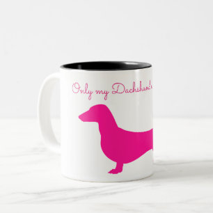 NUR MEINE DACKEL VERSTEHT TASSE