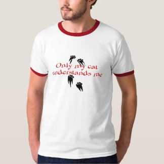 Nur meine Katze versteht mich T-Shirt