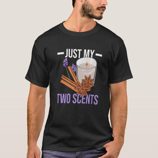 Nur meine zwei Düfte für eine Kerzenmacherei T-Shirt (Vorderseite)