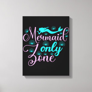 Nur Mermaid-Zone Leinwanddruck
