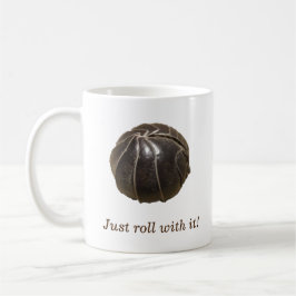 Nur mit ihm rollen! Kaffee-Tasse Kaffeetasse