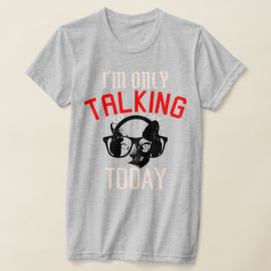 Nur mit meiner Katze sprechen heute lustige Katzen T-Shirt
