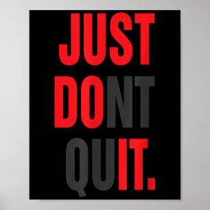 Nur nicht verlassen Gym Fitness Motivation T-Shirt Poster