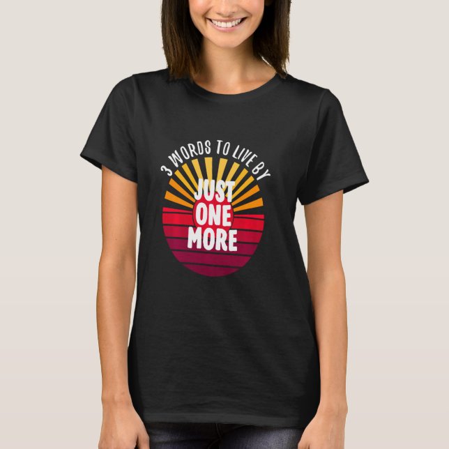 Nur noch drei Worte auf einem T-Shirt (Vorderseite)