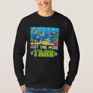 Nur noch ein Aquarium Aquarist T-Shirt