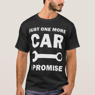 Nur noch ein Auto, das ich verspreche, ein schönes T-Shirt