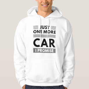 Nur noch ein Auto, das ich verspreche Hoodie
