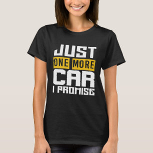 Nur noch ein Auto I Versprechen I Liebe Cars Mecha T-Shirt