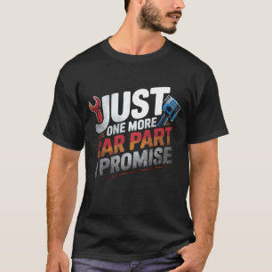 Nur noch ein Auto Teil I Versprechen Autoenthusias T-Shirt