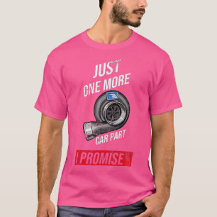 Nur noch ein Auto Teil I Versprechen lustige Mecha T-Shirt