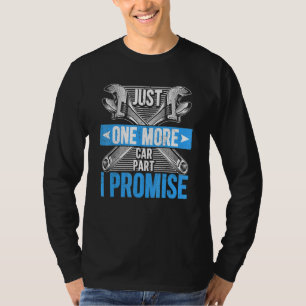 Nur noch ein Auto Teil I versprechen Mechanik-Väte T-Shirt