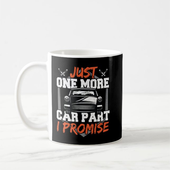 Nur noch ein Autoteil, ich verspreche es Kaffeetasse (Links)