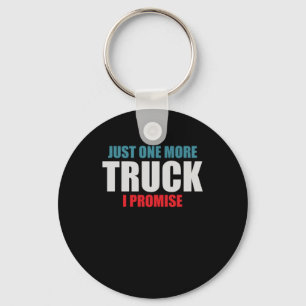 Nur noch ein Cooles Geschenk für den Lkw-Fahrer Schlüsselanhänger
