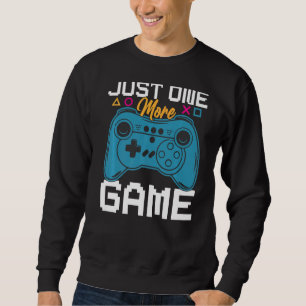 Nur noch ein Game Video Game Controller Gamer Ki Sweatshirt