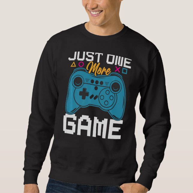 Nur noch ein Game Video Game Controller Gamer Ki Sweatshirt (Vorderseite)