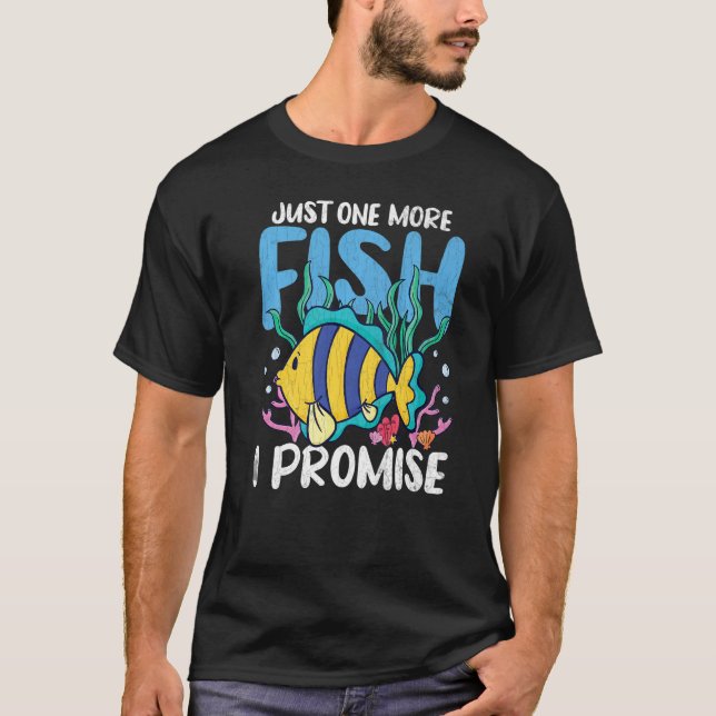 Nur noch ein Goldfish Fishkeeping Aquarist Aquari T-Shirt (Vorderseite)