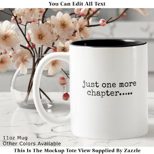 Nur noch ein Kapitel Buchliebhaber Zitat Schwarz Zweifarbige Tasse