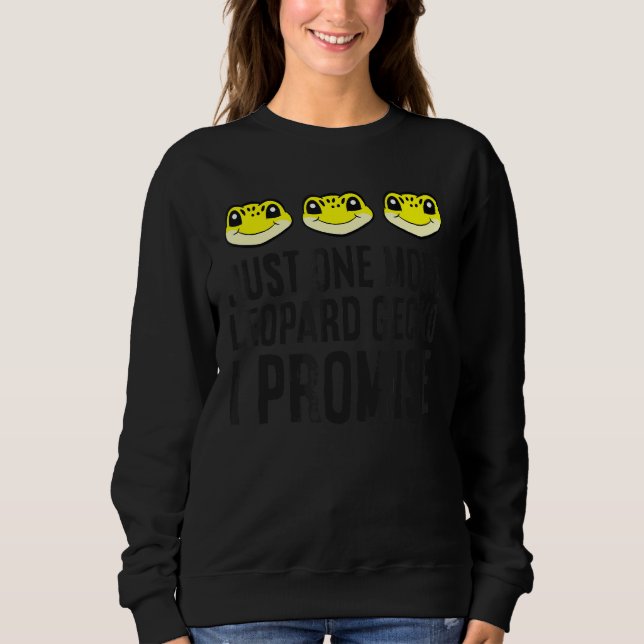 Nur noch ein Leopard Gecko I Versprechen Leopard G Sweatshirt (Vorderseite)