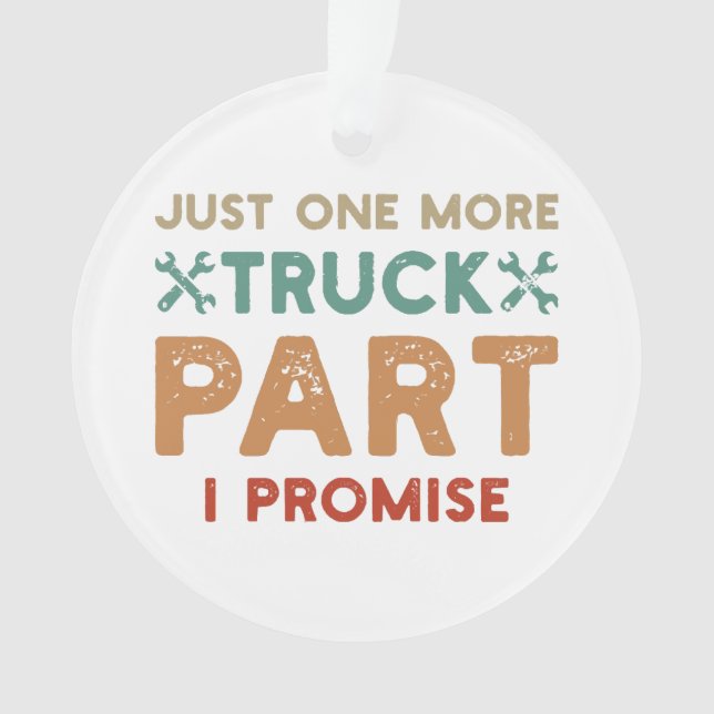 Nur noch ein LKW Teil I Versprechen Ornament (Vorderseite)