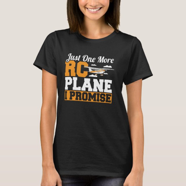 Nur noch ein RC-Flugzeug verspreche ich Remote-Kon T-Shirt (Vorderseite)