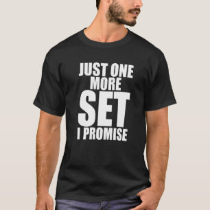 Nur noch ein Set verspreche ich, dass das Fitnesss T-Shirt