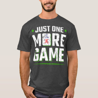 Nur noch ein Spiel Mahjong Set Mah Jongg T-Shirt