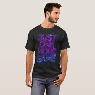 Nur noch ein Spiel - Neon Cyberpunk Gamer Typograf T-Shirt