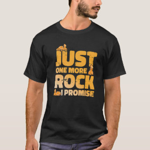 Nur noch ein Stein verspricht Geologe T-Shirt