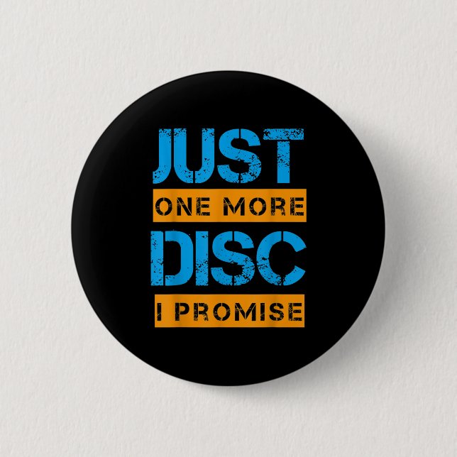 Nur noch eine Disc Golf Game Discovery Art Slogan  Button (Vorderseite)