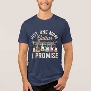 Nur noch eine Gitarre, ich verspreche lustig und c Tri-Blend Shirt