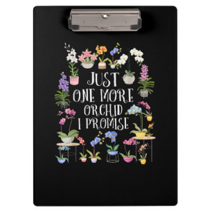 Nur noch eine Orchidee, ich verspreche es Klemmbrett