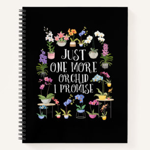 Nur noch eine Orchidee, ich verspreche es Notizbuch