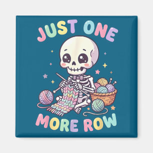 Nur noch eine Reihe Häkeln Skelett Häkeln Stricken Magnet