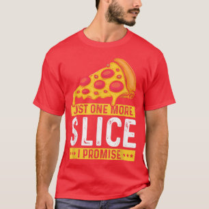 Nur noch eine Scheibe, die ich versprochen habe, e T-Shirt