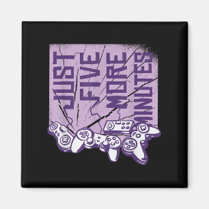 Nur noch fünf Minuten L Funny Gamer Quote Gaming Magnet