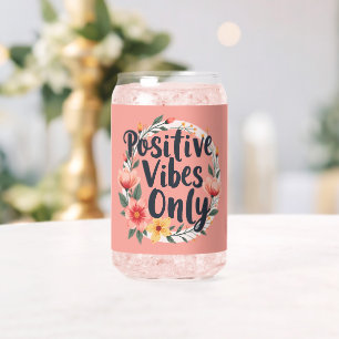 Nur positive Schwingungen Floraler Kranzdesign Dosenglas
