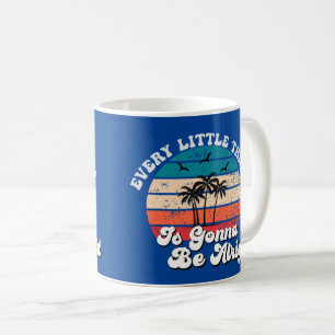 Nur positive Vibes: Alles wird gut Kaffeetasse