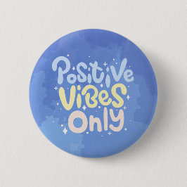 Nur positive Vibes Button