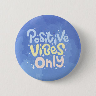 Nur positive Vibes Button