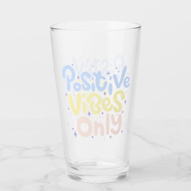 Nur positive Vibes Glas (Vorderseite)