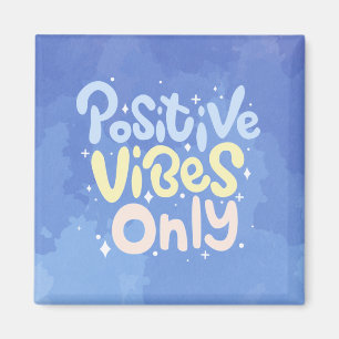 Nur positive Vibes Magnet
