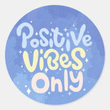 Nur positive Vibes