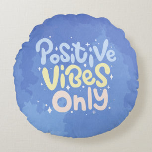 Nur positive Vibes Rundes Kissen