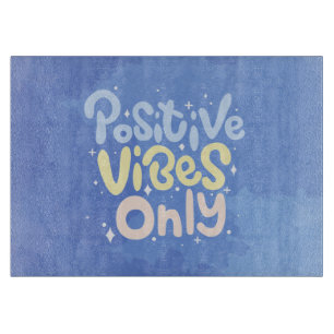Nur positive Vibes Schneidebrett