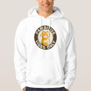 Nur positive vibes Süße Katzenpfote Lustiger Spruc Hoodie