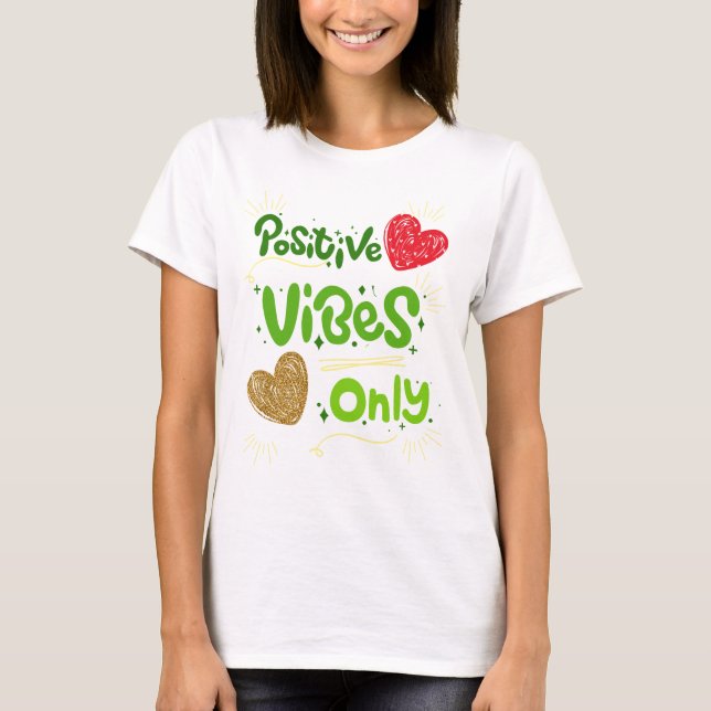 nur positive Visionen T-Shirt (Vorderseite)