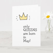 Nur QUEENS sind im Mai geboren! Niedliche Geburtst